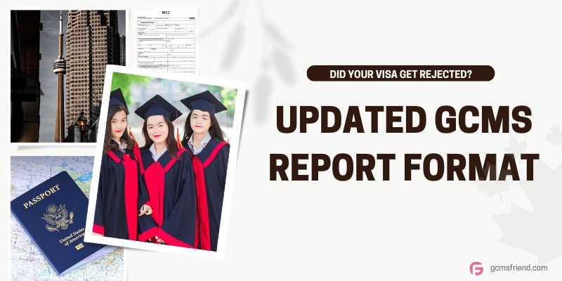 Updated GCMS Report Format: IRCC & CBSA Immigration Applications